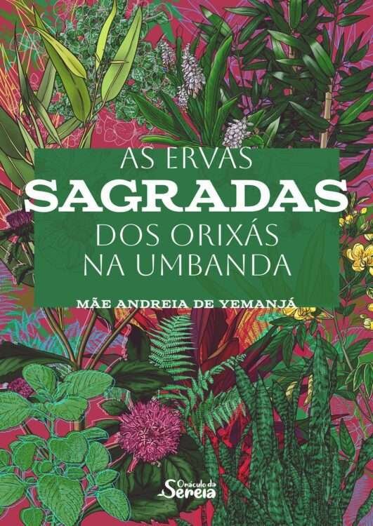 As Ervas Sagradas dos Orixás na Umbanda